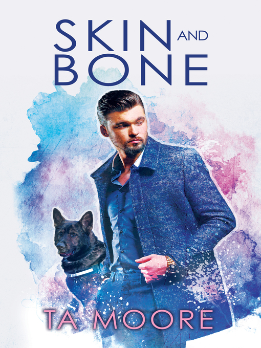Title details for Skin and Bone by TA Moore - Wait list